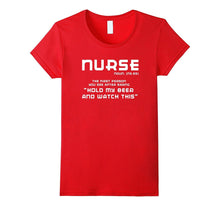 NURSE NOUN T-Shirt: HOLD MY BEER AND WATCH THIS Shirt