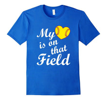 My Heart Is on That Softball Field Cute T Shirt for Mom Dad