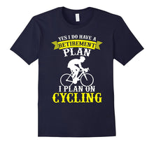 I Plan on Cycling T-Shirt Cycling Shirt, Retirement Plan Tee