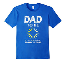 Mens Dad to Be March 2018 Shirt Funny New Dad Tee Shirt