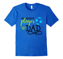 Soccer Dad Father's Player T-Shirts