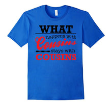 Family Cousins Funny Tshirt for Fun Loving Relatives