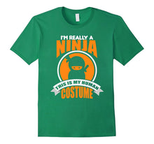I'm Really a Ninja This Is My Human Costume T-Shirt