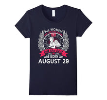 All Women Are Created Equal Born on August 29 T-Shirt