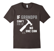 Mens if Grandpa Can't Fix It No One Can T-Shirt