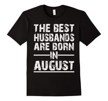The Best Hasbands Are Born in August Birthday Gift From Wife