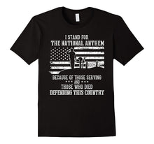 I Stand for the National Anthem - Veteran Pride T-Shirt
