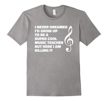 Music Teacher T Shirt - Funny Gift for Music Teacher T-Shirt