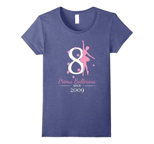 #8 Ballerina Birthday T-Shirt - Prima Ballerina Since 2009