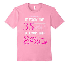 35th Birthday Gift Shirt Look Sexy 35 Year Old Tshirt