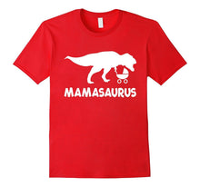 Mamasaurus Funny Mom T-Rex Shirt Gift (Dinosaur Shirt)