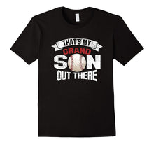 That's My GRANDSON Out There Baseball Mimi Gigi Papa Tshirt