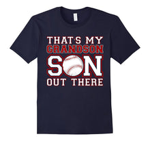 That's My GRANDSON Out There Baseball Mimi Gigi Papa Tshirt