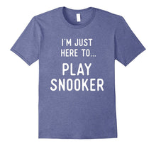 Snooker T Shirts. Gifts for Players. Here to Play Snooker.