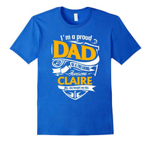 Claire DAD Shirt Proud Daddy of Claire Father Daughter Match