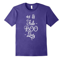 45 & Fab-Boo-Lous Celebration Birthday Tee Shirt