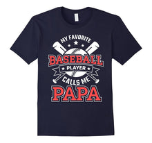 Funny My Favorite Baseball Player Calls Me Papa TShirt