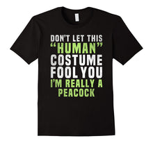 I'm Really a Peacock Costume Easy Funny Halloween T Shirt