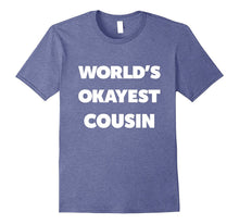 Cousin Birthday Shirt World's Okayest Cousin T-Shirt