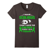 I Have Scoliosis,i Don't Have the Energy T Shirt