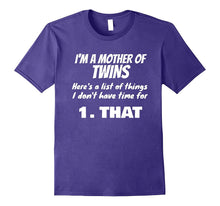 Mother of Twins SAHM Stressed Late Women Mom 2 T-Shirt