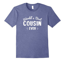 Cousin Ever Funny Tshirt