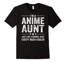 Anime Aunt Just Like a Normal Aunt Much Cooler Shirt