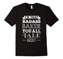 Baking T-Shirt for a Badass Baker - Funny T-Shirt