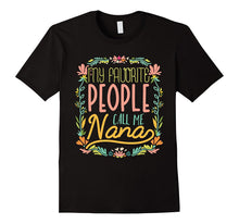 My Favorite People Call Me Nana Awesome Coolest T-Shirt