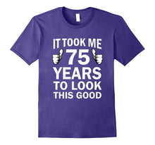 Funny 75th Birthday T-Shirt Took 75 Years to Look This Good