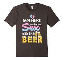Gender Reveal Shirt Im Here Just for the Sex and Beer Shirt