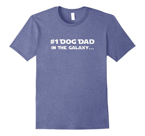 #1 Dog Dad in the Galaxy Funny Father's Day Gift T-Shirt