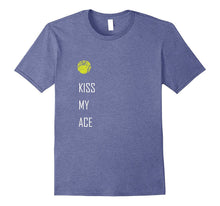 Tennis Shirt, Kiss My Ace Funny Cute Sports Gift