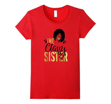 Black Girl Magic the Classy Sister Shirt Birthday Wedding