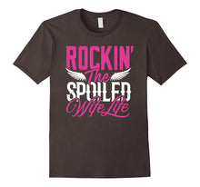 Rockin the Spoiled Wife Life T-Shirt Funny Marriage Shirt