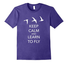Keep Calm and Learn to Fly T-Shirt