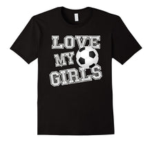 Love My Girls Soccer Shirts for Moms & Dad-Mom Soccer TShirt