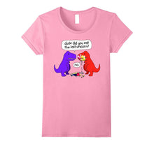 Dude Did You Eat the Last Unicorn Funny Dinosaur T-Shirt
