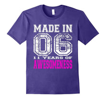 11th Birthday Gift Shirt 11 Years of Awesomeness Made in 06