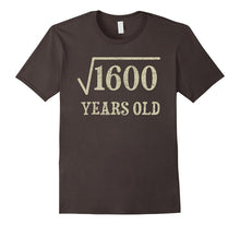 40 Yrs Years Old Square Root of 1600 40th Birthday T-Shirt