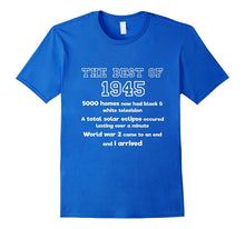 1945 72nd Birthday T Shirt Gift for 72 Year Old Men / Women