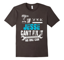 If Jesse Can't Fix It No One Can T-Shirt, Father Day Gift
