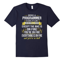 Being a Programmer Is Like Riding a Bike Funny T-Shirt