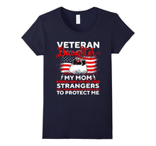 Risk Veteran Daughter - My Mom Save Stranger T-Shirt