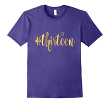 13th Birthday Shirt Gift Gold Hashtag Milestone Thirteen 13