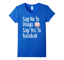 Say No to Drugs Say Yes to Baseball Funny Anti Drug Shirt