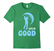 Golf Is Life T-Shirt - I Love Good Golfing - Sports Club Tee