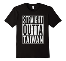 Straight Outta Taiwan Great Travel & Gift Idea T-Shirt