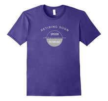Retiring Soon Speech Language Pathology Retirement T-Shirt