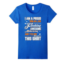 Proud Son in Law of a Freaking Awesome Mother in Law T-Shirt